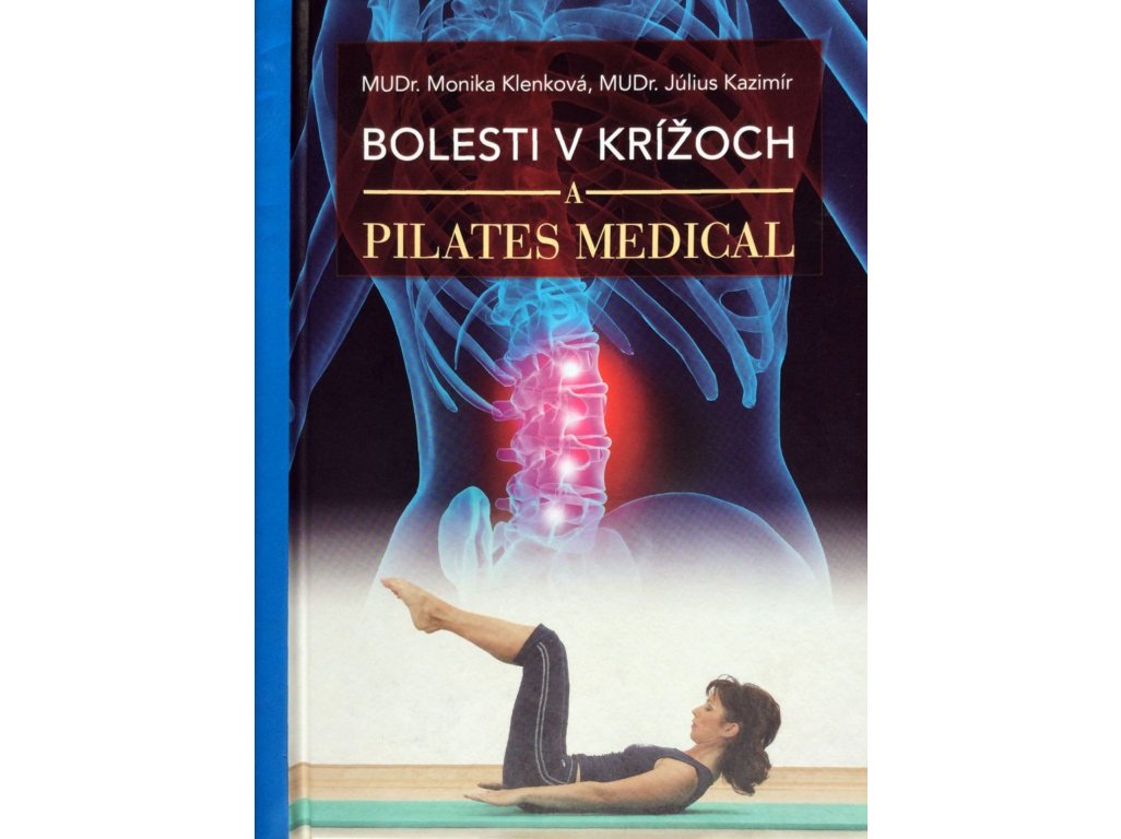 Kniha - Bolesti v krížoch a Pilates Medical